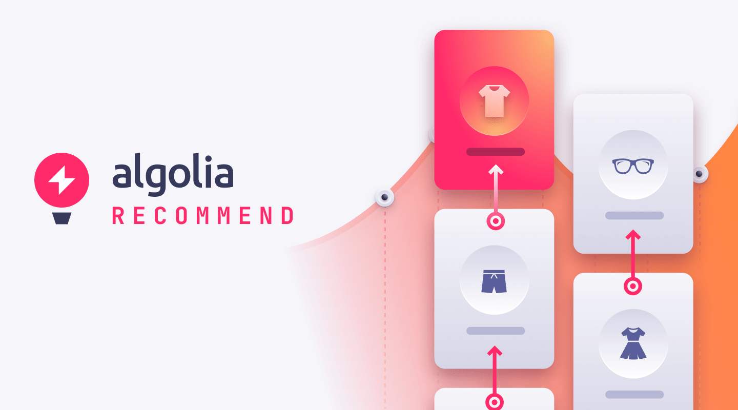 Introducing Algolia Recommend: The next best way for developers to increase revenue